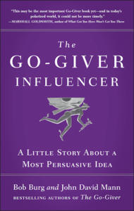 The Go-Giver Influencer - A Most Persuasive Idea